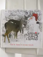 【書寶二手書T1／少年童書_BOP】STRANGER IN THE WOODS: A PHOTOGRAPHIC FANTASY