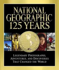 在飛比找誠品線上優惠-National Geographic 125 Years: