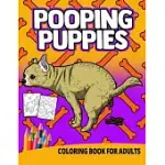 POOPING PUPPIES COLORING BOOK FOR ADULTS: WOMEN GAG GIFTS BIRTHDAY WHITE ELEPHANT FUNNY BOYFRIEND STRESS RELIEF UNIQUE PUPPY DOGS