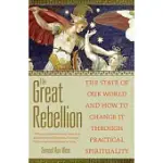 THE GREAT REBELLION: THE PATH OF LIBERATION FROM SUFFERING