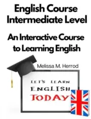 English Course Intermediate Level: An Interactive Course to Learning English (Pa