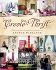 Creole Thrift: Premium Southern Living Without Spending a Mint by Parlange: New