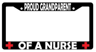 Proud Grandparent Of A Nurse Black Plastic License Plate Frame