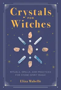 在飛比找誠品線上優惠-Crystals for Witches: Rituals,