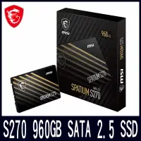 在飛比找PChome24h購物優惠-MSI微星 SPATIUM S270 960GB SATA 