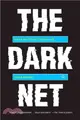 The Dark Net ─ Inside the Digital Underworld