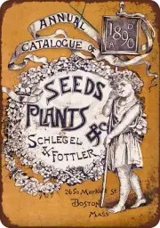 1890 Schlegel & Fottler seeds AD Vintage LOOK Reproduction Metal Sign 8 x 12