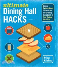 在飛比找三民網路書店優惠-Ultimate Dining Hall Hacks ─ C