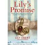 LILY'S PROMISE：HOW I SURVIVED AUSCHWITZ AND FOUND THE STRENGTH TO LIVE/LILY EBERT【三民網路書店】