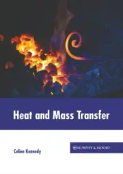 Heat and Mass Transfer, Hardcover by Kennedy, Celine (EDT), Brand New, Free P...