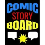 BLANK COMIC STORY BOARD DRAW SKETCH COLOR FOR KIDS AND ADULTS: BLANK COMIC STORY BOOK JOURNAL SKETCH DRAW COMICS