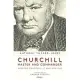 Churchill, Master and Commander: Winston Churchill at War 1895-1945