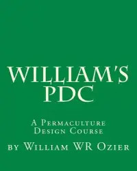 在飛比找博客來優惠-William’s PDC: Permaculture De