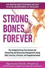 Strong Bones Forever Complete Drug-Free System for Preventin by Hinish Raymond