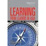 LEARNING FROM LEADERS IN ASIA: THE LESSONS OF EXPERIENCE