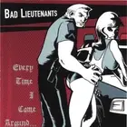 NEW CD 2006, Bad Lieutenants – Every Time I Come Around - UNOPENED!