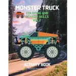 MONSTER TRUCK COLORING AND SCISSOR SKILLS VOL.2 ACTIVITY BOOK: A PREMIUM UNIQUE COLLECTION OF COLORING AND SCISSOR SKILLS BOOK - RELAXING COLORING AND