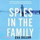Spies in the Family ─ An American Spymaster, His Russian Crown Jewel, and the Friendship That Helped End the Cold War