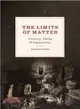 The Limits of Matter ─ Chemistry, Mining, and Enlightenment
