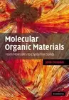 Molecular Organic Materials: From Molecules to Crystalline Solids by Jordi Fraxe