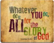 Christian Bible Verse Mouse Pad, Whatever You do,do it All for the Glory of
