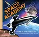 Space Academy ─ How to Fly Spacecraft Step by Step