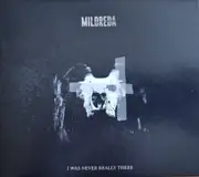 Mildreda I Was Never Really There CD