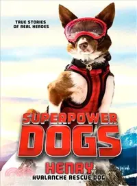 在飛比找三民網路書店優惠-Henry, Avalanche Rescue Dog
