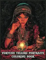 Fortune Tellers Portraits Coloring Book for Adults: 60 Stunning Grayscale Images for Fun and Stress Relief Large Print