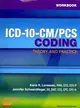 ICD-10-CM/PCS Coding Theory and Practice