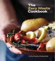 The Zero Waste Cookbook - 9781912295692