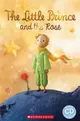 Scholastic Popcorn Readers Level 2：Little Prince and the Rose with CD (二手書)