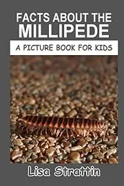 Facts About the Millipede