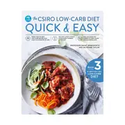 The CSIRO Low-Carb Diet: Quick & Easy by Prof. Grant Brinkworth & Dr. Pennie Taylor - Book