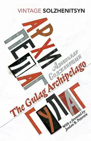 The Gulag Archipelago by Aleksandr Solzhenitsyn Paperback Book