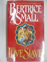 【書寶二手書T5／原文小說_MZP】THE LOVE SLAVE_BERTRICE SMALL