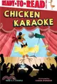 Chicken Karaoke: Ready-To-Read Level 1