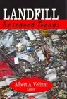 Landfill Research Trends, Hardcover by Velinni, Albert A. (EDT), Brand New, F...