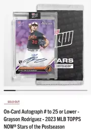 2023 Topps Now GRAYSON RODRIGUEZ Signed AUTO Autographed # /25 UNOPENED New PACK