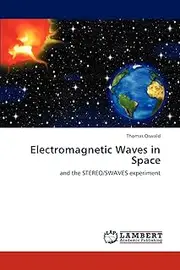 Electromagnetic Waves in Space: and the STEREO/SWAVES experiment