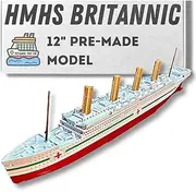 TitanicToyCo HMHS Britannic Model Ship - 1 Ft Long Fully Assembled Toy Cruise and Cargo Ship for Kids