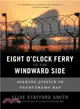 Eight O'Clock Ferry to the Windward Side: Seeking Justice in Guantanamo Bay