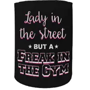 Stubby Holder - Lady Freak In The Street Gym Bodybuilding - Funny Novelty Birthday Gift Joke