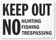 SmartSign "Keep Out - No Hunting, Fishing, Trespassing Sign | 10" x 14" Plastic