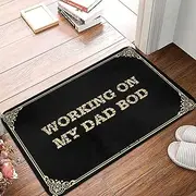 Funny Kitchen Decor Working On My Dad BOD Doormat Welcome Home Door Mat Fall Welcome Mats Outdoor (Color : Colour, Size : 65X90CM)