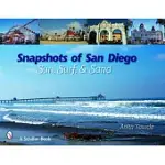 SNAPSHOTS OF SAN DIEGO: SUN, SURF & SAND