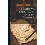 PROGRESSIVE EXERCISES IN ENGLISH GRAMMAR