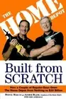 Built from Scratch: How a Couple of Regular Guys Grew the Home Depot from: New