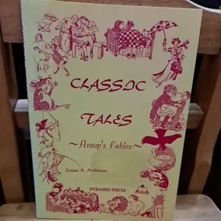 ＜英文讀本＞CLASSIC TALES~Aesop's Fables