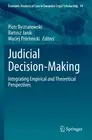 Judicial Decision-Making: Integrating Empirical and Theoretical Perspectives by